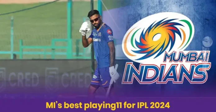 MI Best Playing 11 for IPL 2024