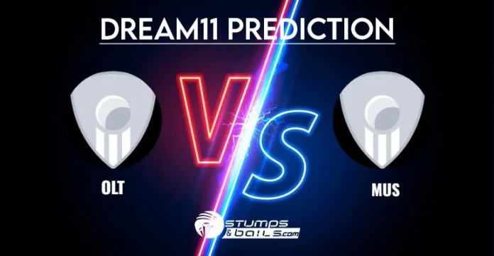 OLT vs MUS Dream11 Prediction
