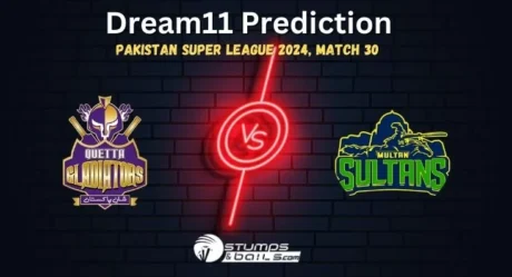 QUE vs MUL Dream11 Prediction, Quetta Gladiators vs Multan Sultans Match Preview, Pakistan Super League, Playing 11, Pitch Report, Playing 11, Match 30