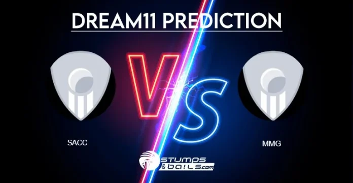 SACC vs MMG Dream11 Prediction