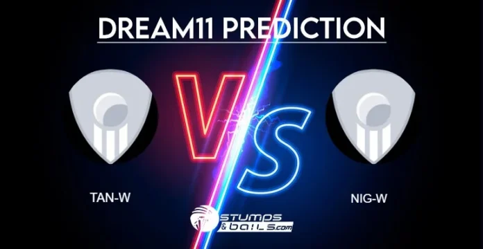 TAN-W vs NIG-W Dream11 Prediction