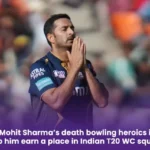 Will Mohit Sharma’s death bowling heroics in IPL earn him a spot in Indian T20 WC squad?  