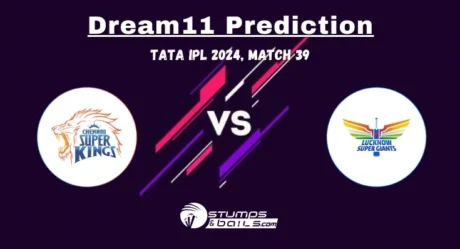 CHE vs LKN Dream11 Prediction: Chennai Super Kings vs Lucknow Super Giants Match Preview, 39th Match, Indian Premier League 2024