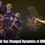 How Gambhir Has Changed Dynamics of Kolkata Knight Riders in TATA IPL 2024