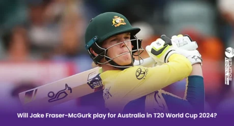 Will Jake Fraser-McGurk play for Australia in T20 World Cup 2024? 