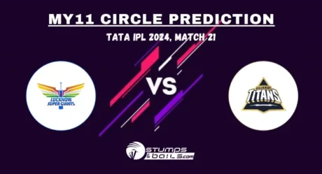 LSG vs GT MY11Circle Prediction: Lucknow Supergiants vs Gujarat Titans Match Preview, Playing 11, Pitch Report, IPL 2024, Match 21