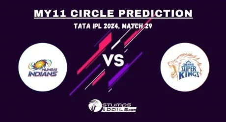 MUM vs CHE MY11Circle Prediction, Mumbai Indians vs Chennai Super Kings Match Preview, Playing 11, Pitch Report, IPL 2024, Match 29