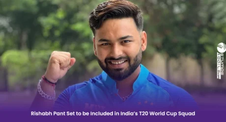 Rishabh Pant Set to be Included in India’s T20 World Cup Squad