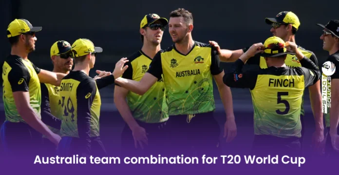 Australia team combination for T20 World Cup