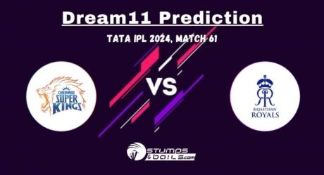 CHE vs RR Dream11 Prediction: Chennai Super Kings vs Rajasthan Royals Match Preview, 61st Match, Indian Premier League 2024