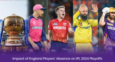 Impact of England Players’ Absence on IPL 2024 Playoffs