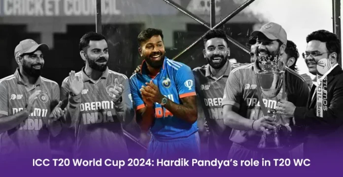 Hardik Pandya Role in T20 WC