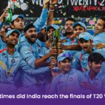 How many times did India reach the finals of T20 World Cup?  