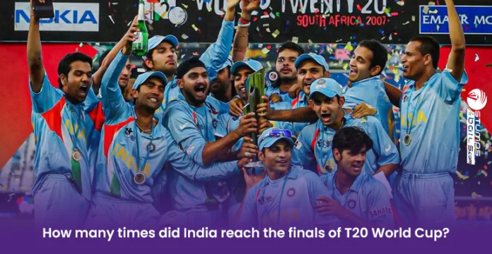 How Many Times India Reach T20 World Cup Finals