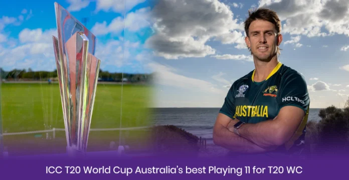 Australia Best Playing 11 for T20 WC