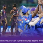 MI vs KKR Match Preview: Can Mumbai Bounce Back to Winning Ways?