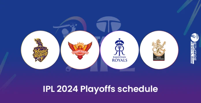 TATA IPL 2024 Playoffs Schedule