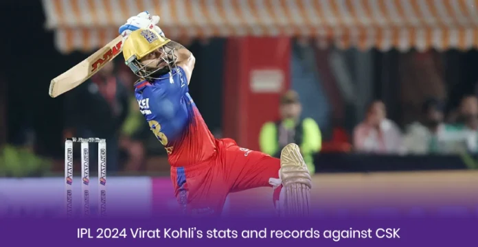 Virat Kohli stats and records against CSK