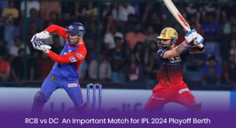 RCB vs DC: An Important Match for IPL 2024 Playoff Berth