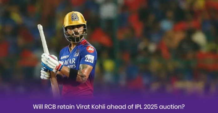 Will RCB retain Virat Kohli