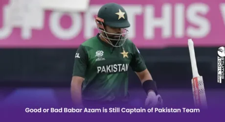 Good or Bad Babar Azam is Still Captain of Pakistan Team?