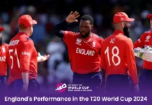 England’s Performance in the T20 World Cup 2024 England Performance in the T20 World Cup 2024