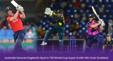  Australia Secures England’s Spot in T20 World Cup Super 8 with Win Over Scotland