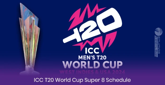 ICC T20 World Cup Super 8 Schedule