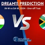 IN-W vs SA-W Dream11 Prediction: India Women vs South Africa Women Match Preview Playing XI, Pitch Report, Injury Update, South Africa Women tour of India, 2024 – One-off Test