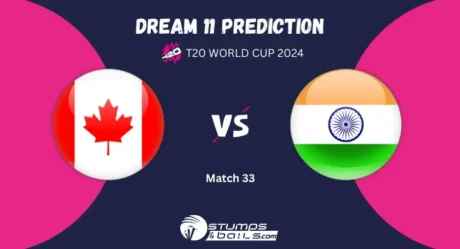 IND vs CAN Dream11 Prediction: India vs Canada Match Preview Playing XI, Pitch Report, Injury Update, T20 World Cup 2024 Match 33 Group-A