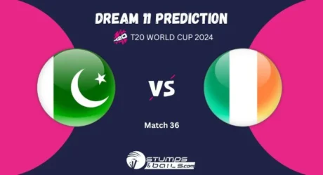 PAK vs IRE Dream11 Prediction: Pakistan vs Ireland Match Preview Playing XI, Pitch Report, Injury Update, T20 World Cup 2024 Match 36 Group-A
