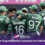 Super 8 qualifications scenario for Pakistan