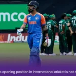 Why Virat Kohli’s opening position in international cricket is not a positive move