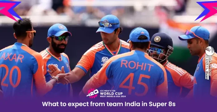 What to Expect from Team India in Super 8s