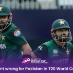 What went wrong for Pakistan in T20 World Cup 2024?  