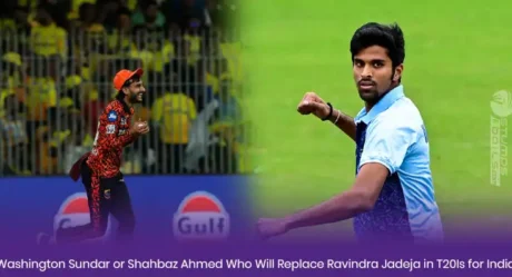 Washington Sundar or Shahbaz Ahmed Who Will Replace Ravindra Jadeja in T20Is for India