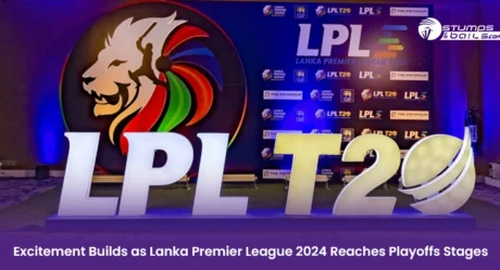 Excitement Builds as Lanka Premier League 2024 Reaches Playoffs Stages