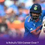 Is Rahul’s T20I Career Over? Why BCCI is Ignoring KL Rahul for T20Is