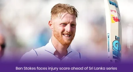 Ben Stokes faces injury scare ahead of Sri Lanka series  