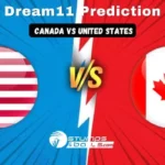 CAN vs USA Match No.20 Dream11 Prediction: How Pitch will perform? Check the best fantasy picks and fantasy team for Canada vs United States