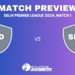 Delhi Premier League 2024: Opening Match Preview – Purani Dilli 6 vs South Delhi Superstarz