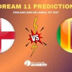 ENG vs SL Dream11 Prediction: Fantasy Picks and Team for 1st Test between England and Sri Lanka