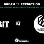 LNS vs MNR Dream11 Prediction: London Spirit vs Manchester Originals Match Preview Playing XI, Pitch Report, Injury Update, The Hundred Men’s Competition 2024 – 23rd Match