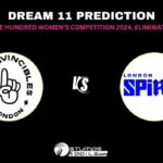 OVI-W vs LNS-W Dream11 Prediction: Oval Invincibles Women vs London Spirit Women Match Preview Playing XI, Pitch Report, Injury Update, The Hundred Women’s Competition 2024 – Eliminator