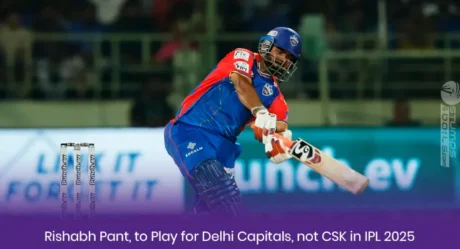 Rishabh Pant to Play for Delhi Capitals not CSK in IPL 2025