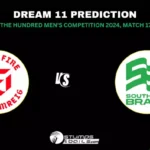 WEF vs SOB Dream11 Prediction: Welsh Fire vs Southern Brave Match Preview Playing XI, Pitch Report, Injury Update, The Hundred Men’s Competition 2024 – 17th Match