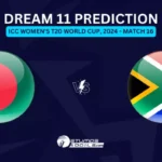 BD-W vs SA-W Dream11 Prediction: ICC Women’s T20 World Cup, 2024 – 16th Match