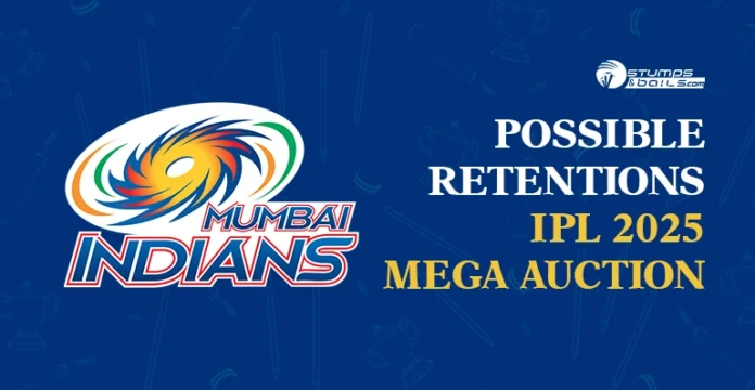 MI Possible Retentions for IPL 2025  