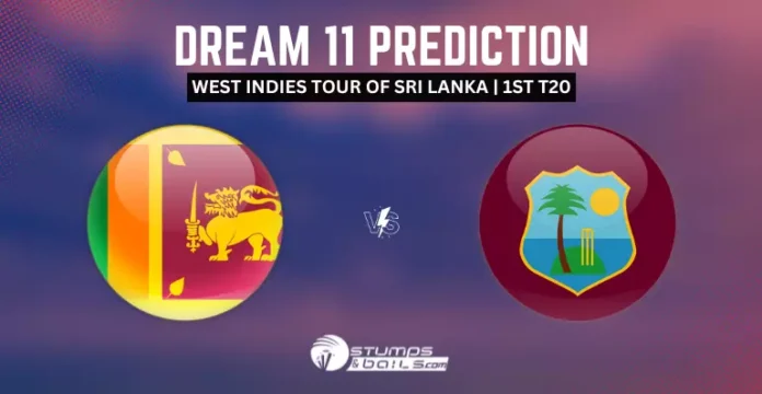 SL vs WI Dream11 Prediction 1st T20I