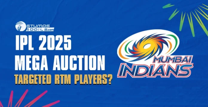 RTM Options for Mumbai Indians at IPL 2025 Mega Auction